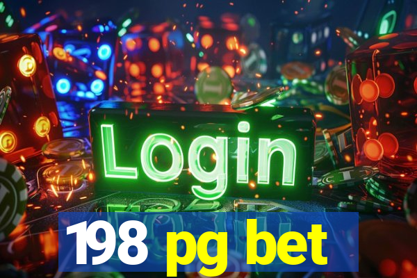 198 pg bet